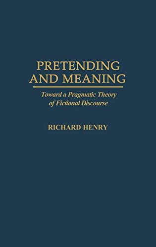 Pretending and Meaning: Toward a Pragmatic